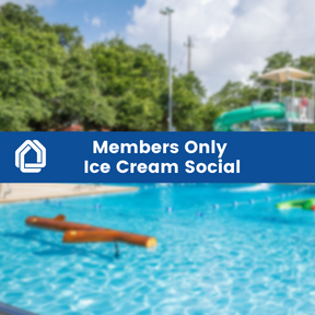 Members Only Ice Cream Social 
